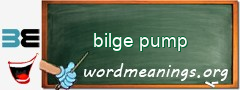 WordMeaning blackboard for bilge pump